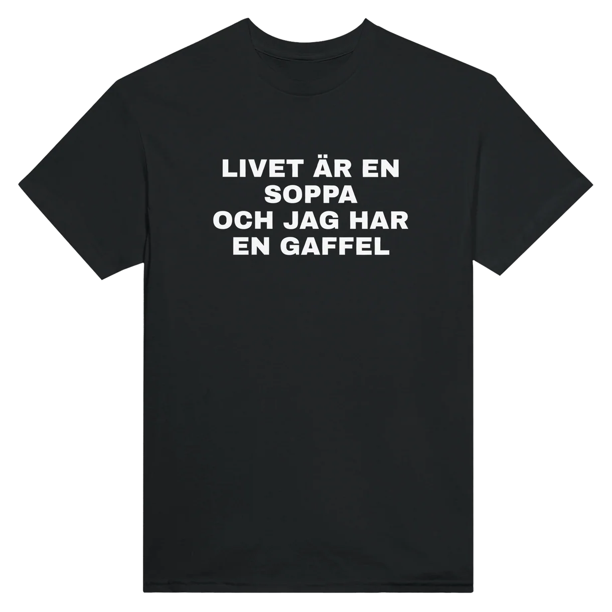 Livet Är En Soppa T-Shirt
