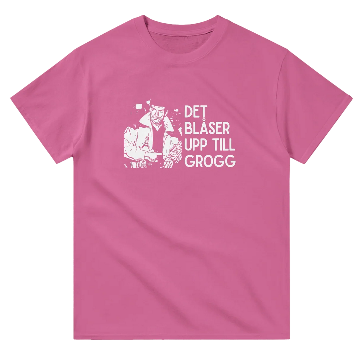 Det Blåser Upp Till Grogg T-Shirt - Pink Party Edition