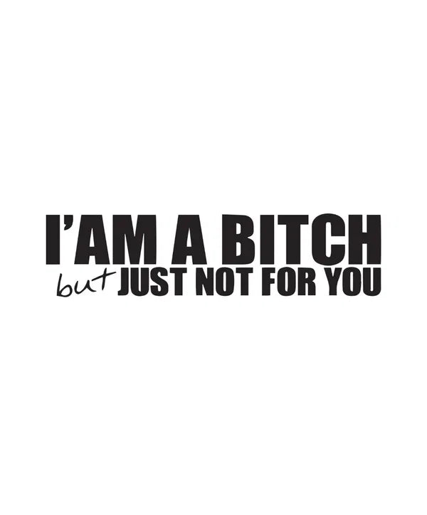 Dekal I’AM A BITCH