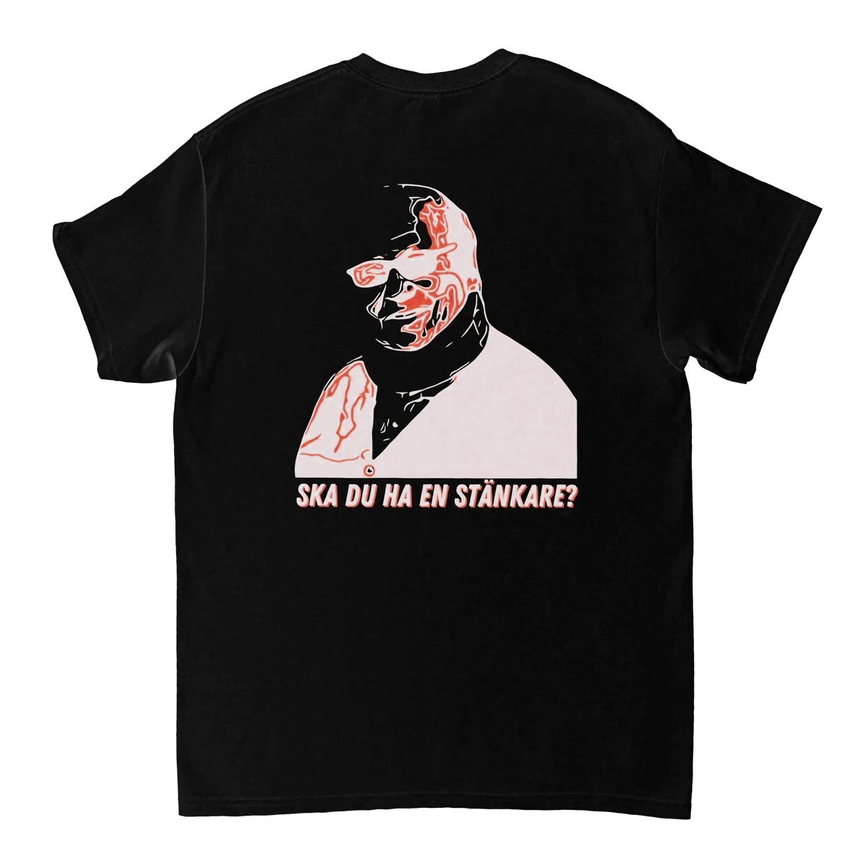 Ska Du Ha En Stänkare? (Ryggtryck) T-Shirt
