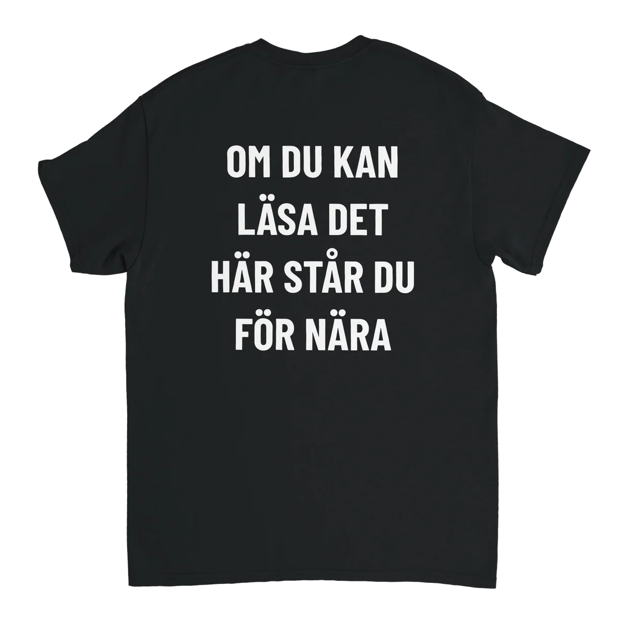 Om Du Kan Läsa Det Här T-Shirt