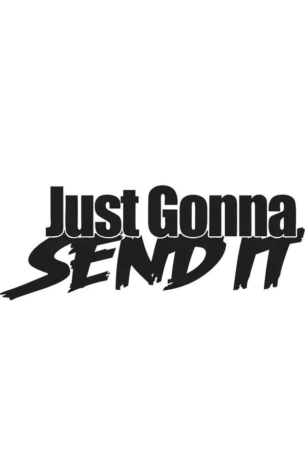 KoDekal Just Gonna Send It