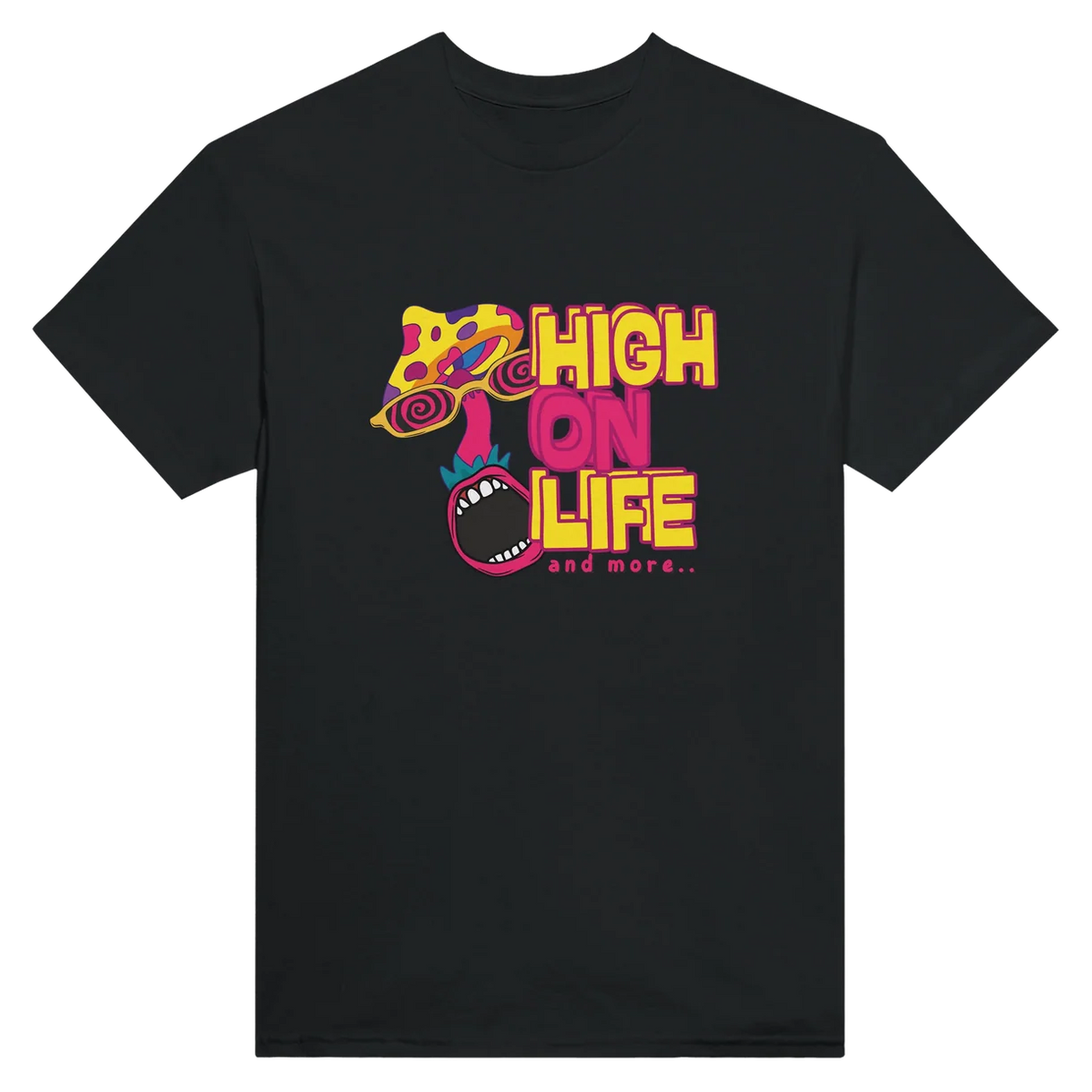 High On Life And More T-Shirt