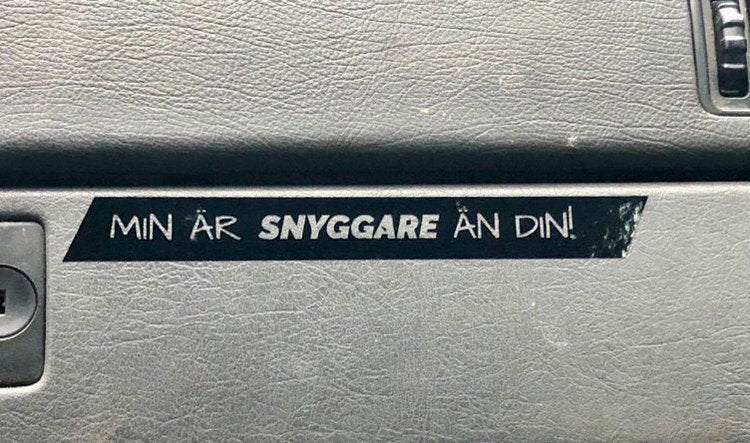 "Min är snyggare än din" Dekal