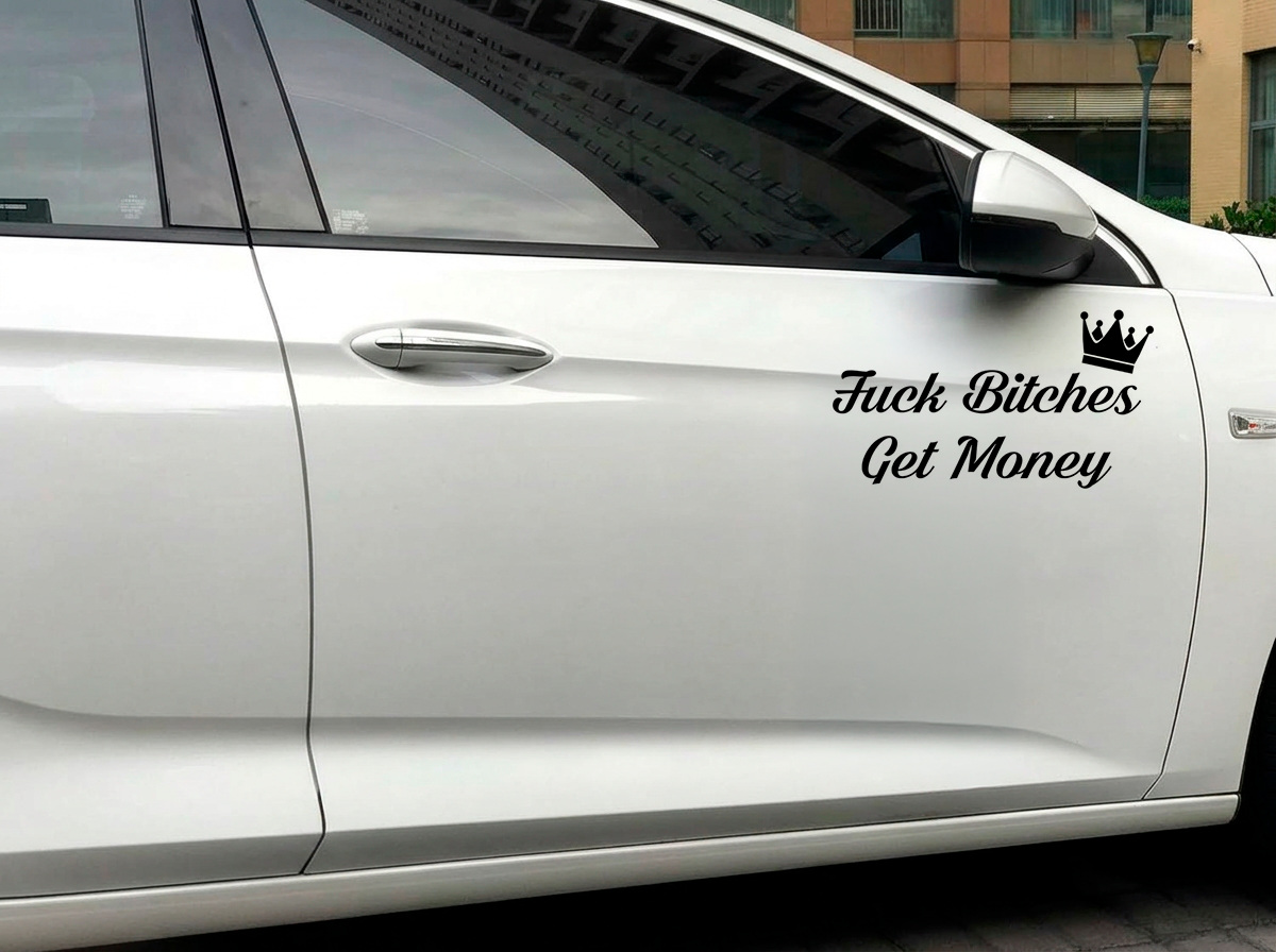Dekal Fuck Bitches Get Money