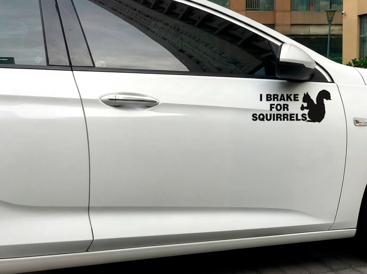 I BRAKE FOR SQUIRRELS