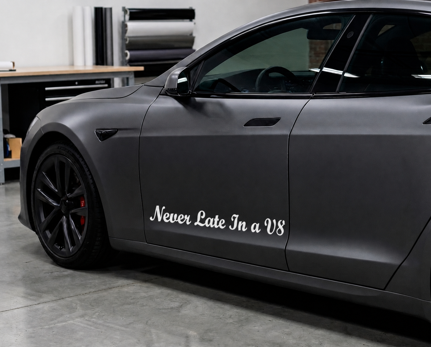 Dekal - Never Late In a V8