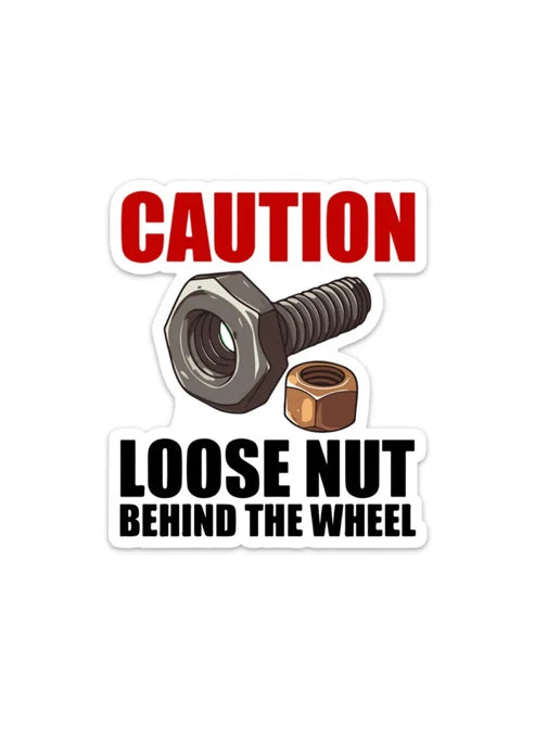 Dekal CAUTION, LOOSE NUT BEHIND THE WHEEL
