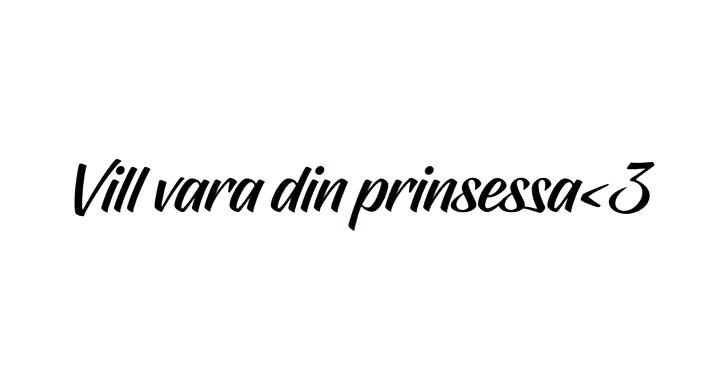 Dekal Vill vara din prinsessa<3