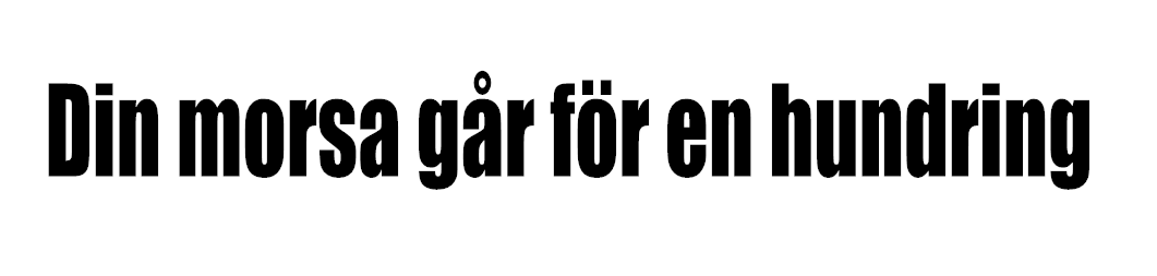 Din morsa går för en hundring Dekal