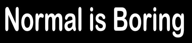 NORMAL IS BORING Dekal
