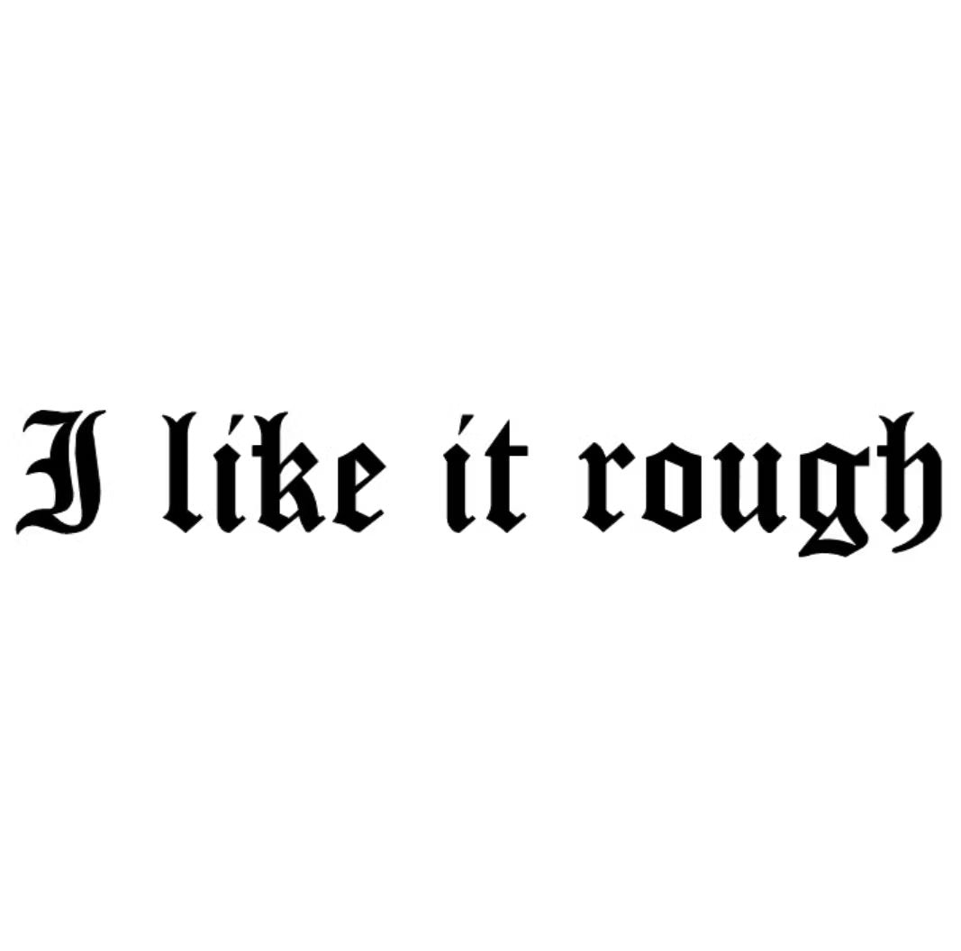 Dekal - I like it rough