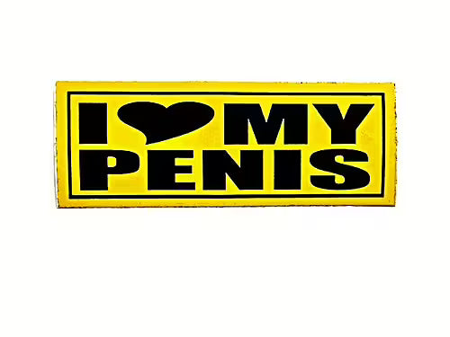 I ❤ MY PENIS