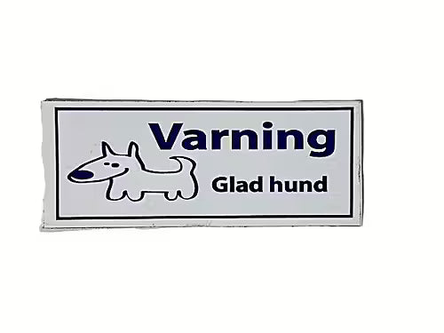 Varning Glad Hund
