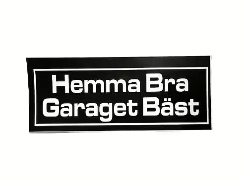 Hemma Bra Garaget Bäst.
