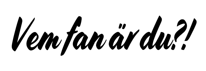 Vem fan är du?! Dekal