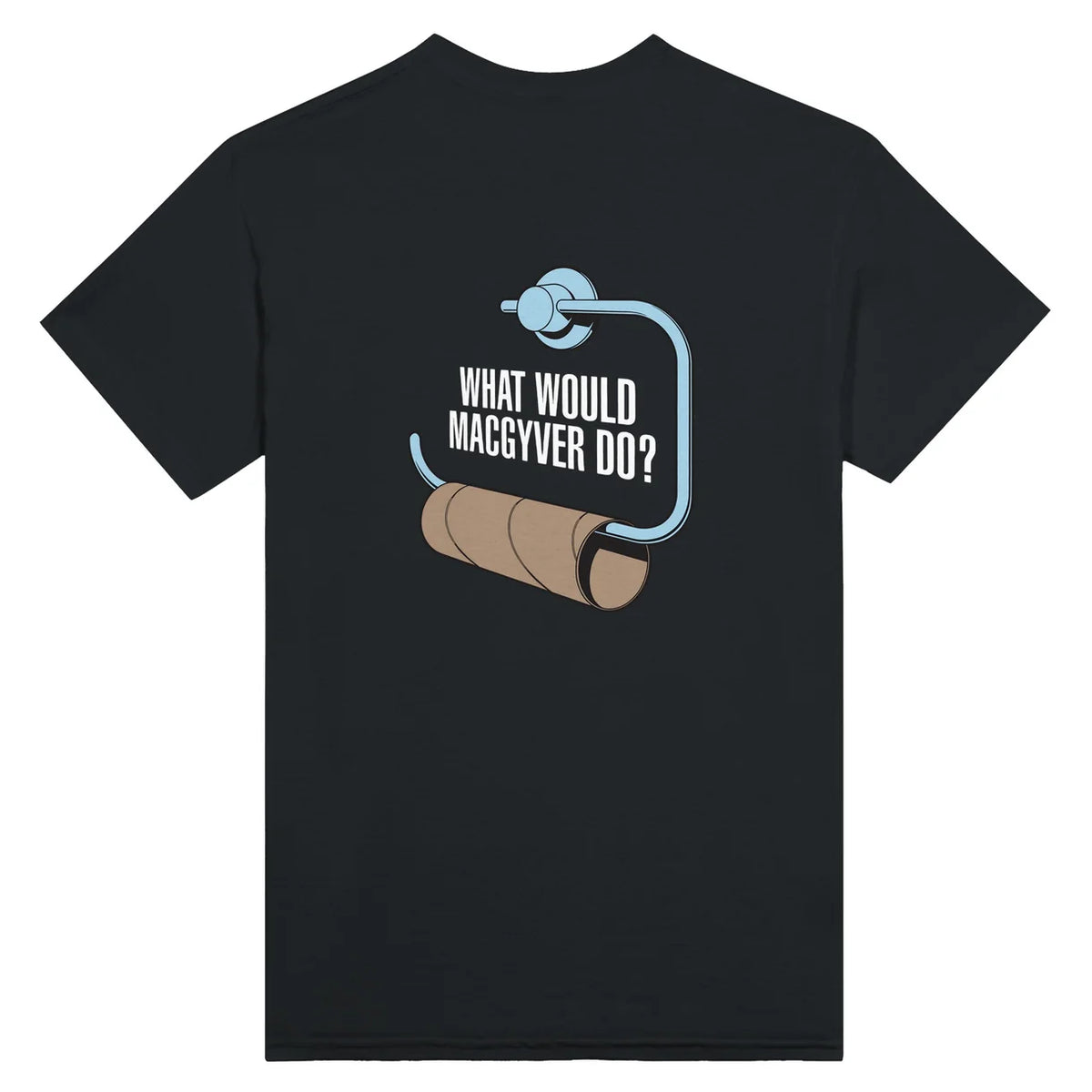 What Would MacGyver Do? T-Shirt
