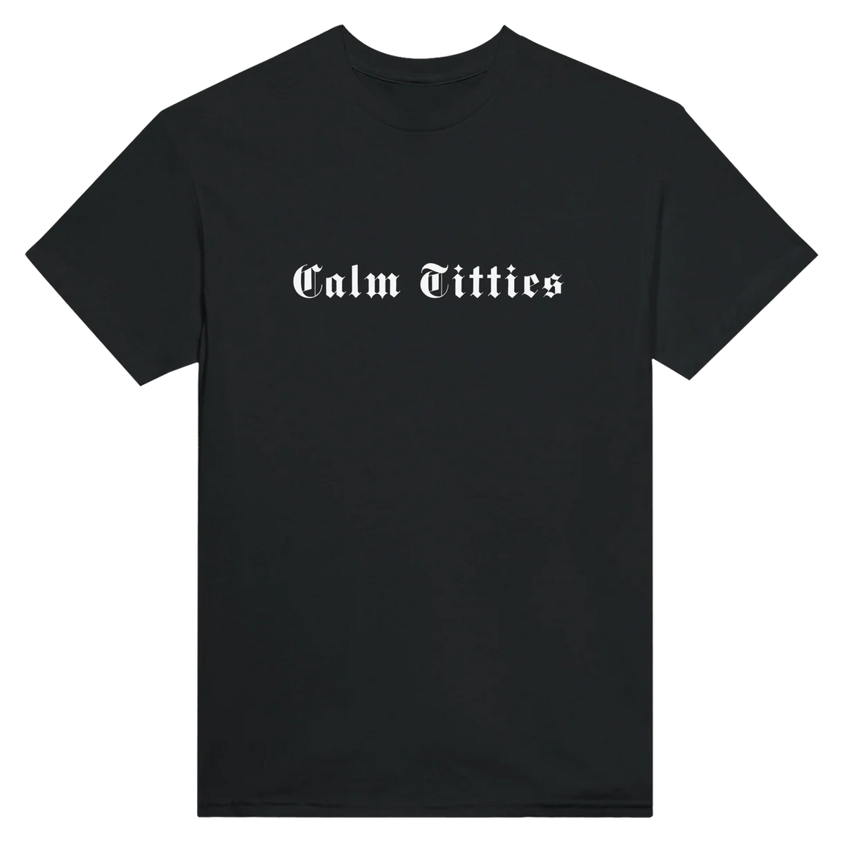 Calm Titties T-Shirt