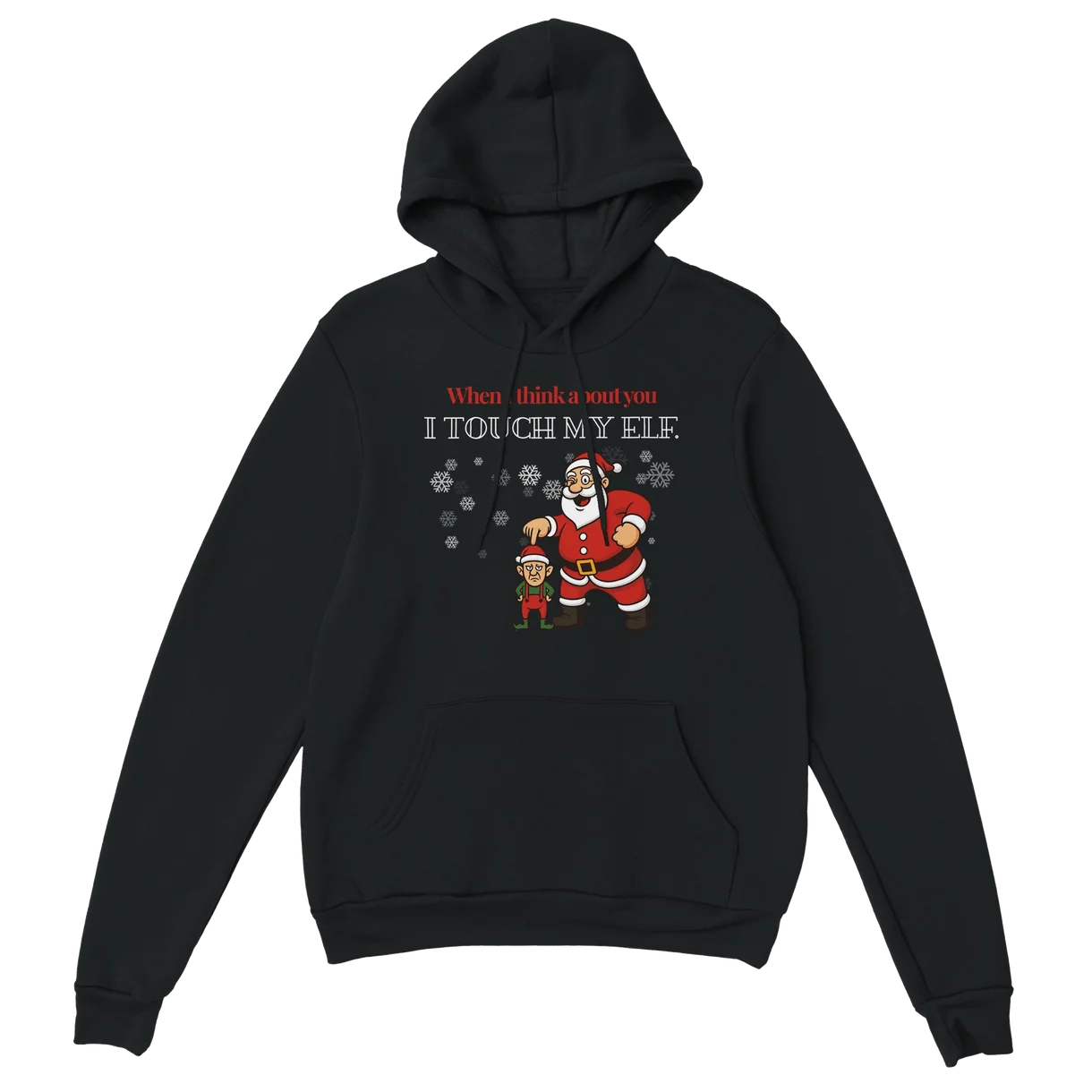 I Touch My Elf Hoodie