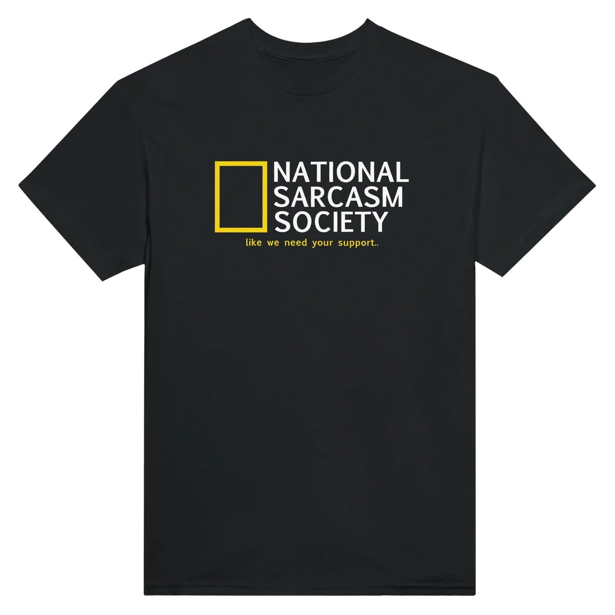 National Sarcasm Society T-Shirt