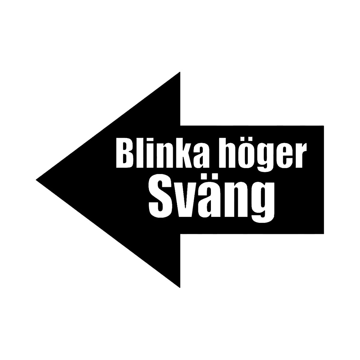 Blinka höger, sväng vänster 2 - Dekal