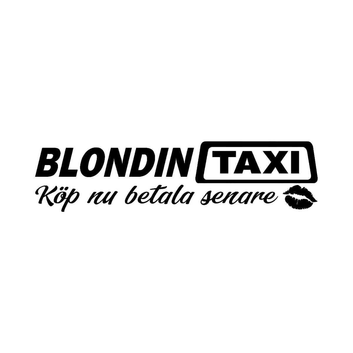 Blondin taxi, köp nu betala senare - Dekal