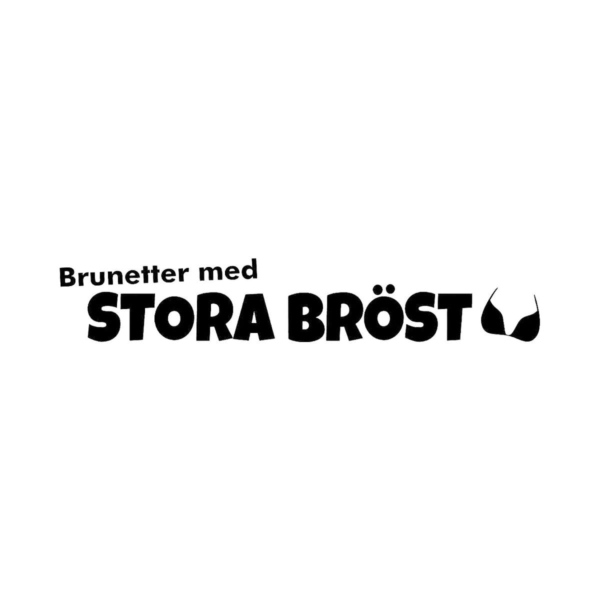 Brunetter med stora bröst - Dekal