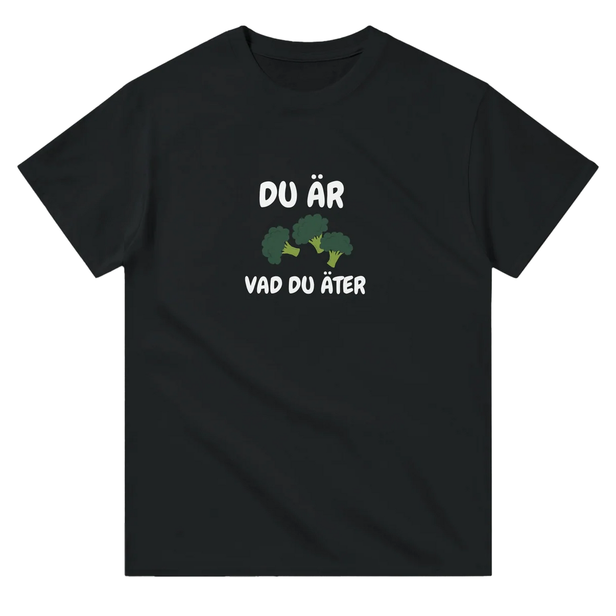 Du Är Vad Du Äter (Broccoli) T-Shirt