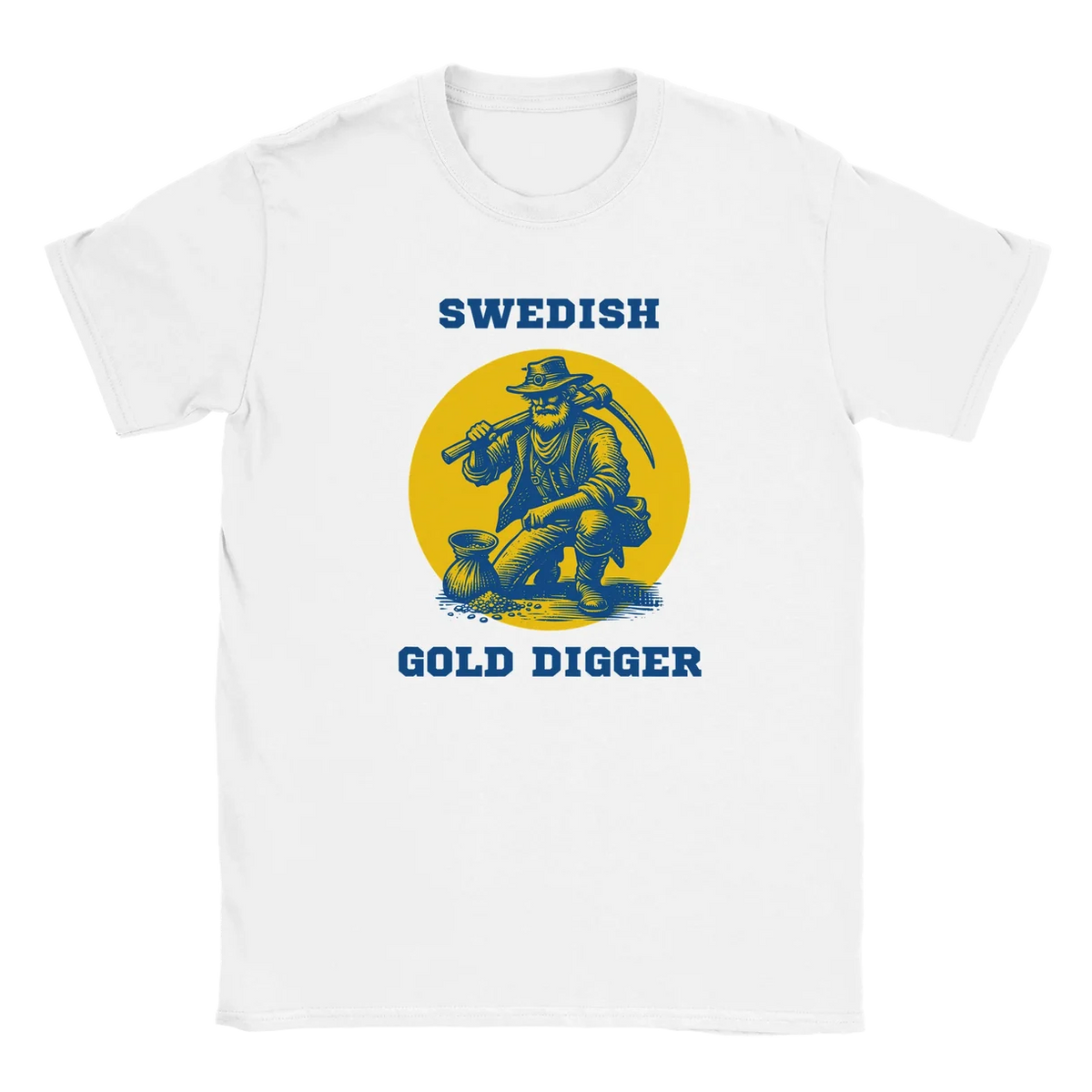 Swedish Gold Digger T-Shirt