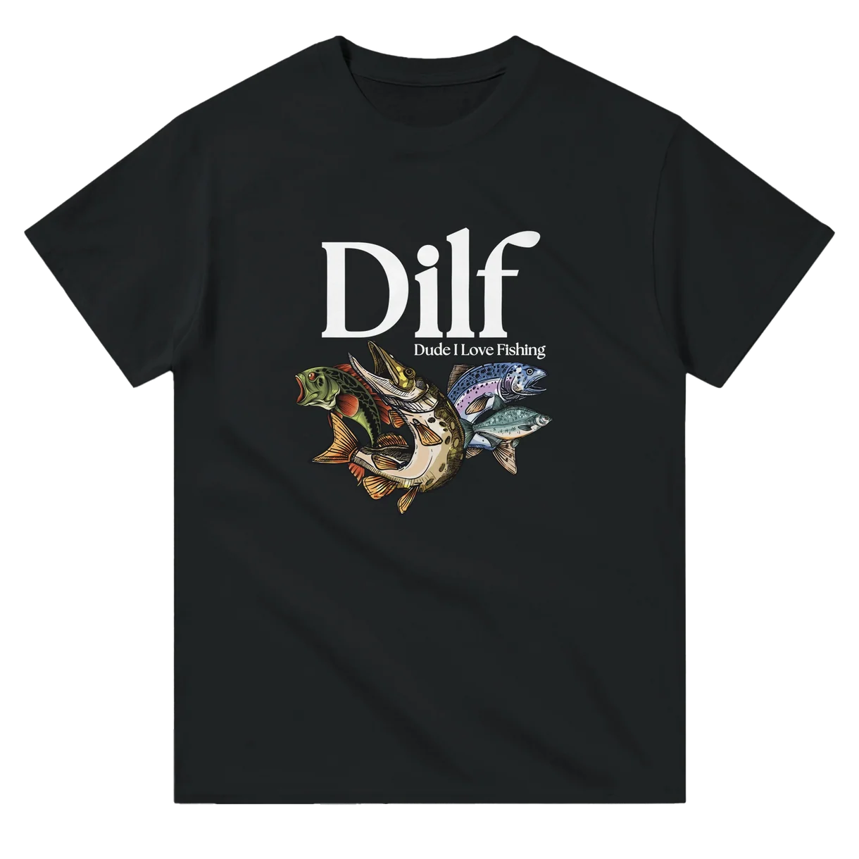 Dude I Love Fishing T-Shirt