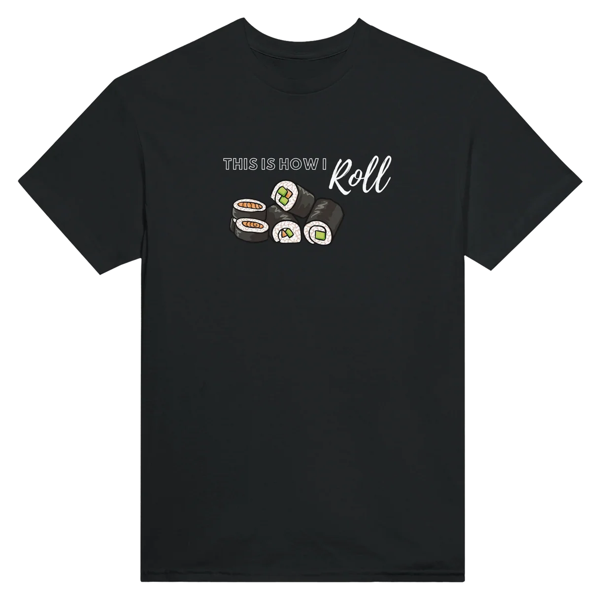 This Is How I Roll T-Shirt