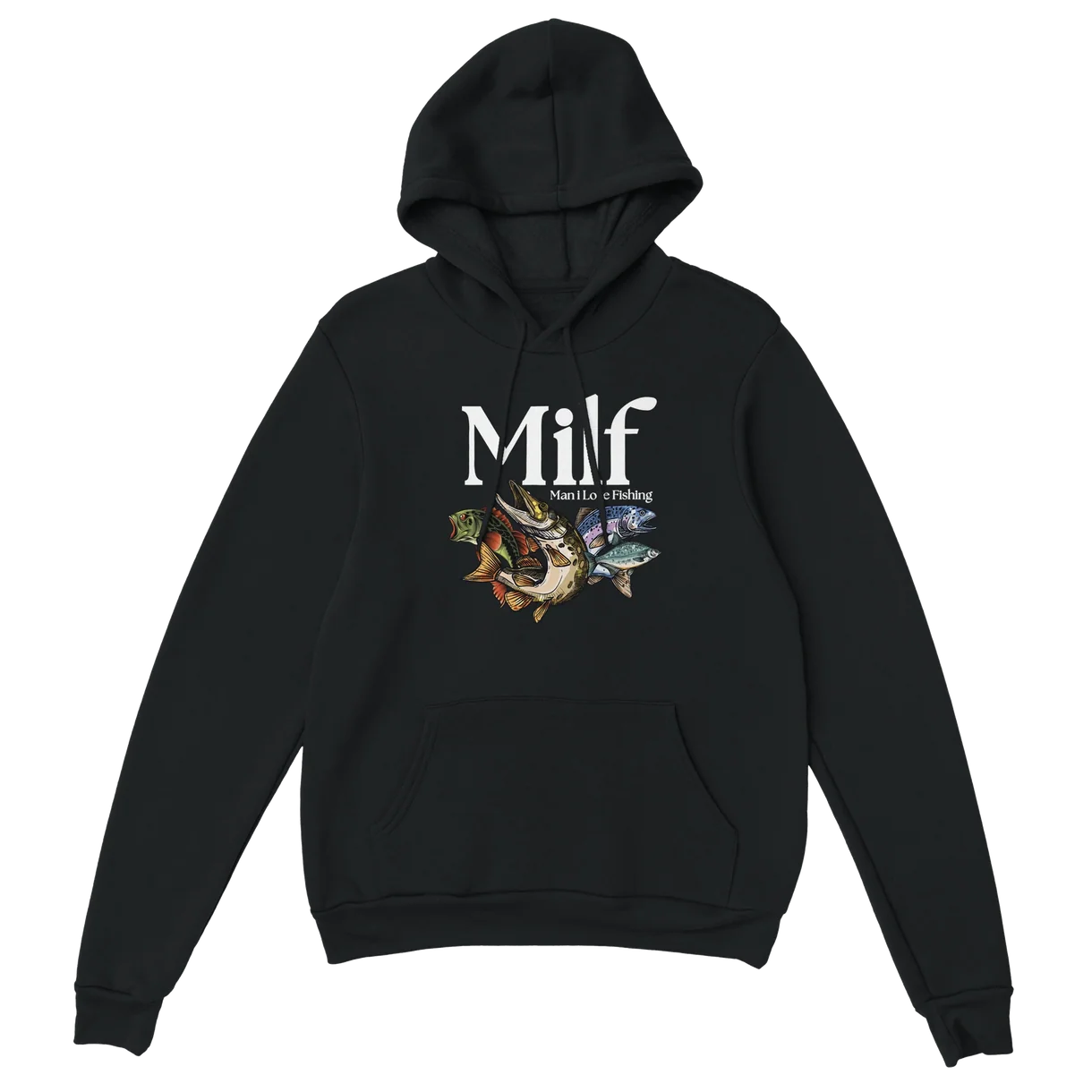 Man I Love Fishing Hoodie