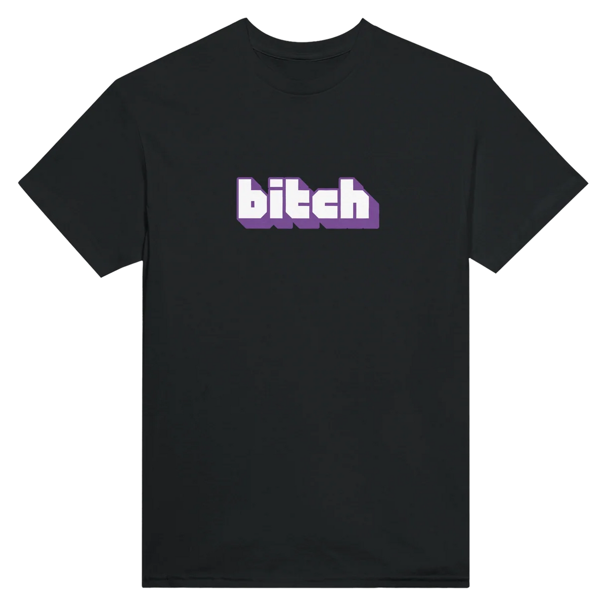 Bitch T-Shirt