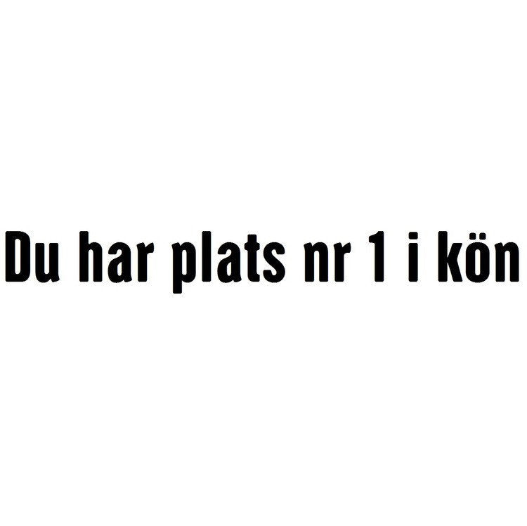 Dekal - Du har plats nr 1 i kön