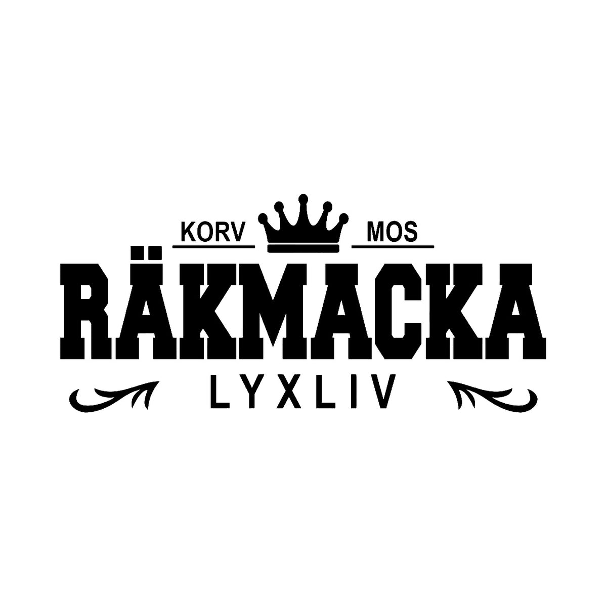 Korv mos och räckmacka, lyxliv - Dekal