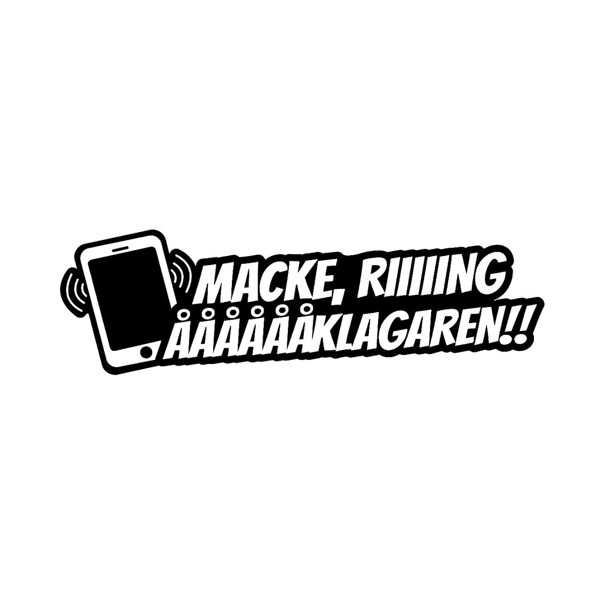 Macke ring åklagaren! - Dekal