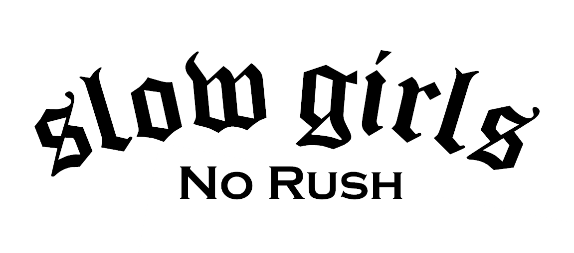 slow girls, no rush Dekal