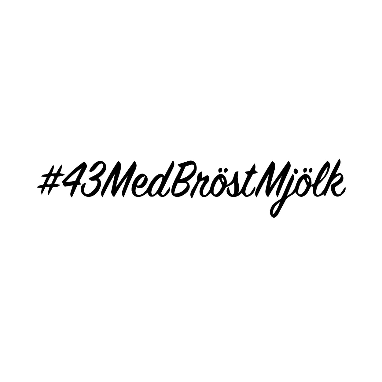 Dekal #43MedBröstMjölk