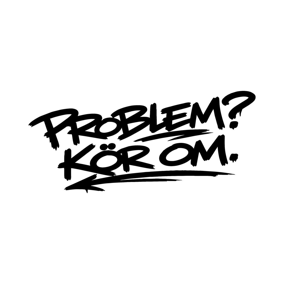 Problem, kör om 2 - Dekal