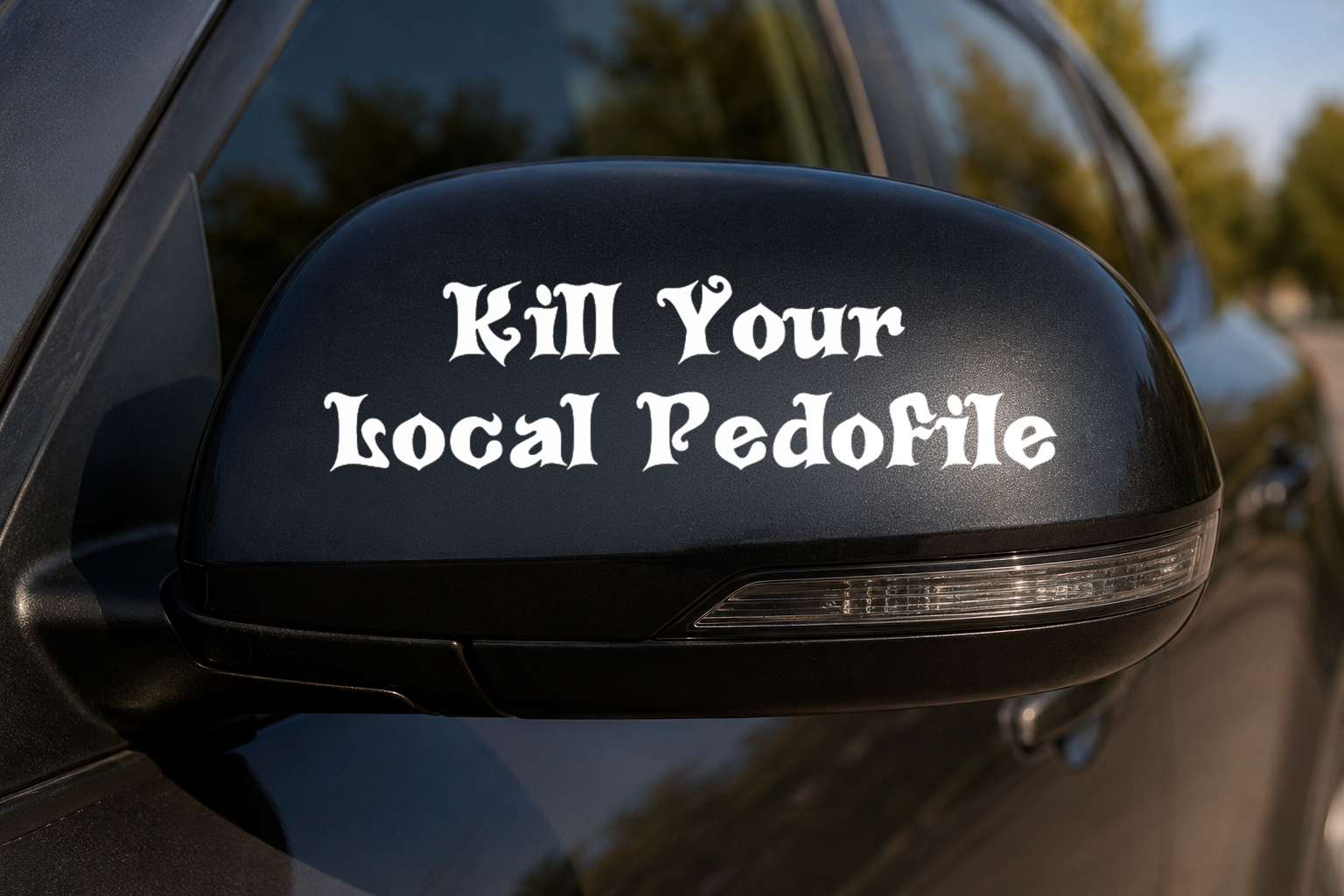 Kill Your Local Pedofile Dekal