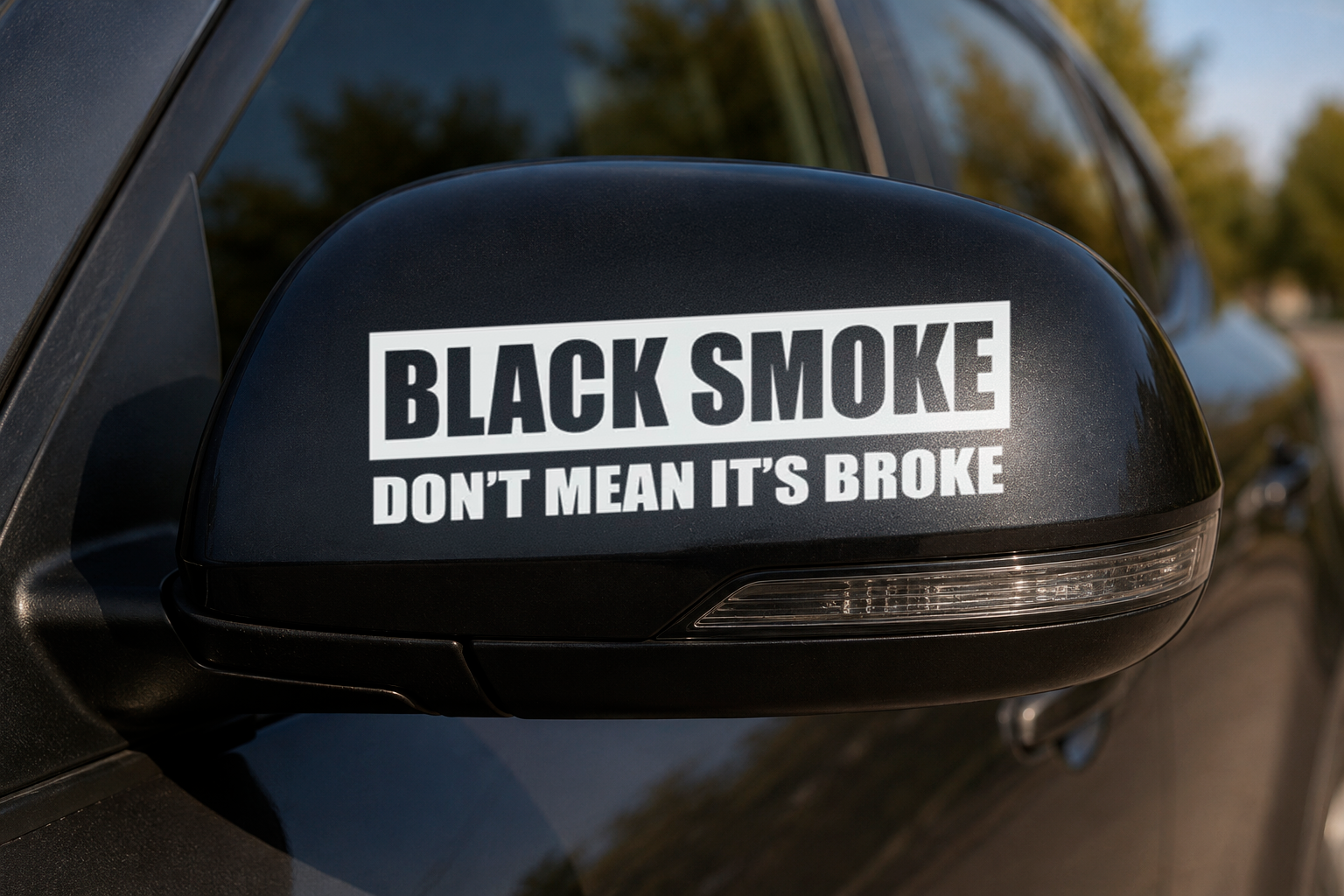 Dekal BLACK SMOKE Don’t Mean It’s Broke