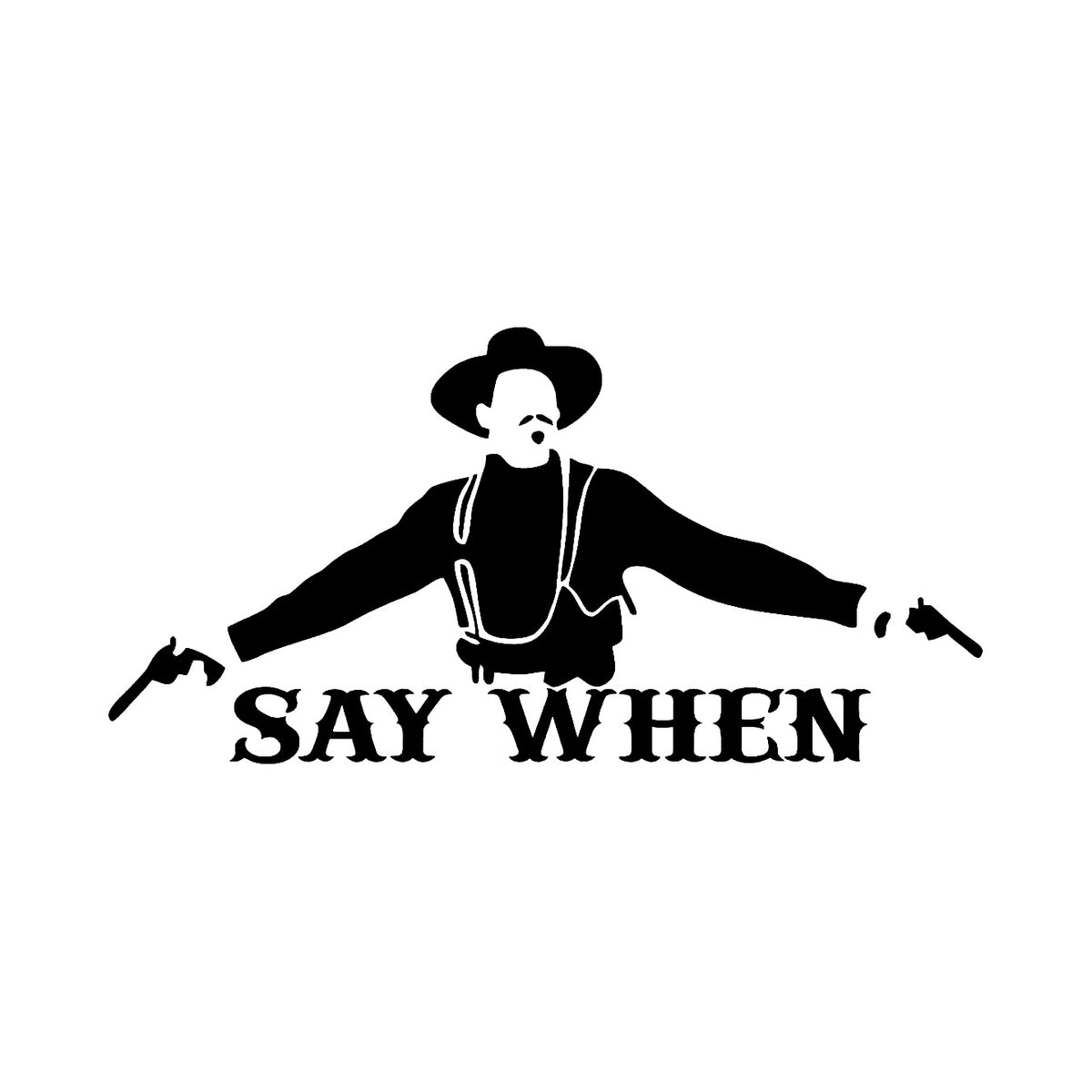 Say when - Dekal