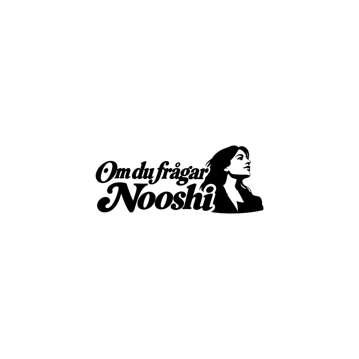 Dekal ”Om du frågar Nooshi”