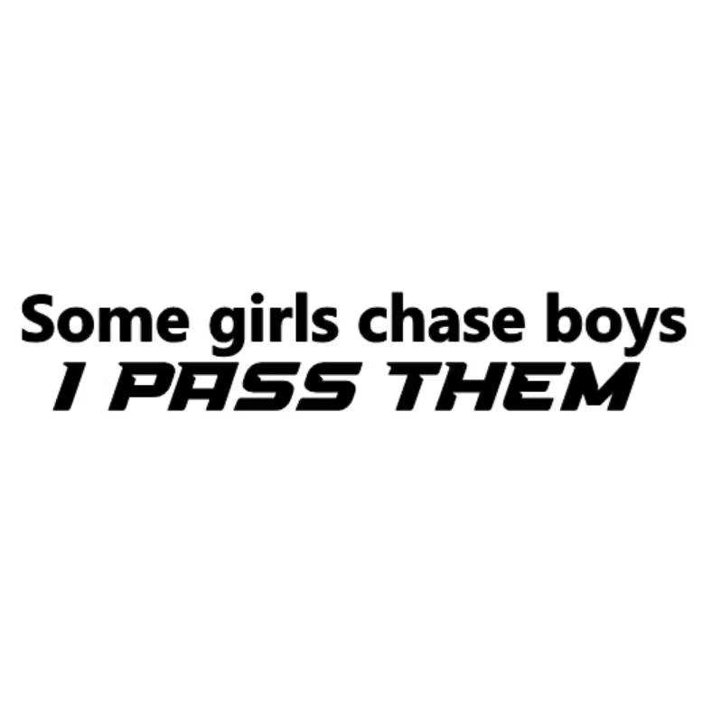 Dekal - Some girls chase boys